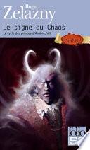 Le cycle des princes d'Ambre (Tome 8) - Le signe du Chaos