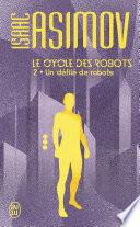 Le cycle des robots (Tome 2) - Un défilé de robots