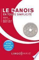 Le danois en toute simplicité - Grand débutant - Partie 2 sur 2 - Série 1 de 3