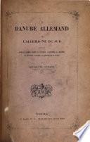 Le danube allemand et l'Allemagne du Sud