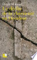 Le déclin de la chrétienté en Occident