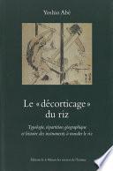 Le « décorticage » du riz