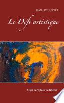 LE DEFI ARTISTIQUE
