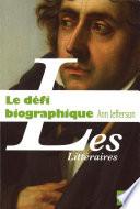 Le défi biographique