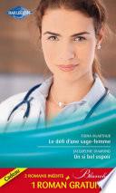Le défi d'une sage-femme - Un si bel espoir - Les doutes d'une infirmière