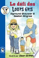 Le defi des Loups gris