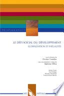 Le défi social du développement. Globalisation et inégalités