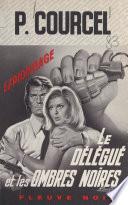 Le délégué et les ombres noires