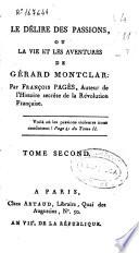 Le délire des passions, ou La vie et les aventures de Gérard Montclar /cpar François Pages ... ; tome second