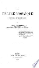 Le Déluge Mosaïque, l'histoire et la géologie