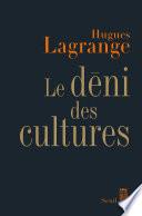 Le Déni des cultures