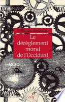 Le dérèglement moral de l'Occident