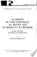 Le dérivé du nom individuel au Moyen Age en Béarn et en Bigorre