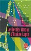 Le dernier amour d'Arsène Lupin