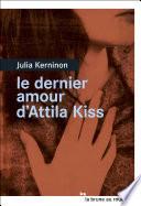 Le dernier amour d'Attila Kiss