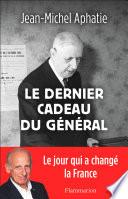 Le dernier cadeau du Général
