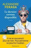 Le dernier cerveau disponible