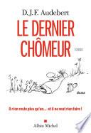 Le Dernier Chômeur