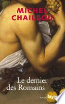 Le dernier des Romains
