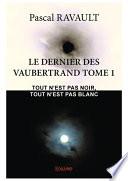 Le dernier des Vaubertrand Tome 1