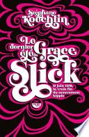 Le dernier été de Grace Slick