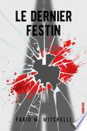 Le dernier festin - Trilogie des Verticales