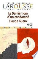 Le dernier jour d'un condamne, Claude Gueux
