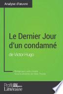 Le Dernier Jour d'un condamné de Victor Hugo (Analyse approfondie)