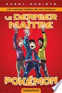 Le Dernier Maître Pokémon