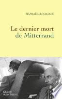 Le dernier mort de Mitterrand