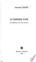 Le dernier pape