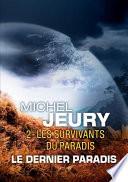 Le Dernier Paradis, T2: Les Survivants Du Paradis