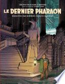 Le Dernier Pharaon - Autour de Blake & Mortimer