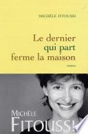 Le dernier qui part ferme la maison