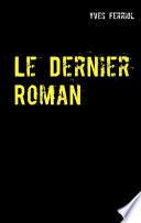 Le Dernier Roman