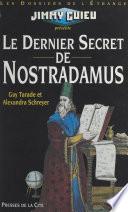 Le dernier secret de Nostradamus