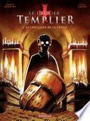 Le Dernier Templier - Saison 1 -