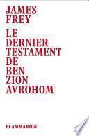 Le dernier testament de Ben Zion Avrohom