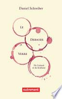 Le dernier verre. De l'alcool et du bonheur