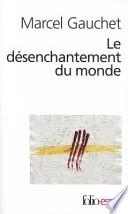 Le désenchantement du monde