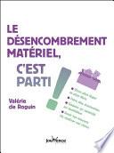 Le désencombrement matériel, c'est parti !