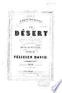 Le Désert. Ode Symphonie en trois parties. Poésie de Mr. A. Colin. Partition Piano et Chant
