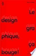 Le design graphique, ça bouge!