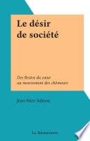 Le désir de société