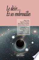 Le désir... Et ses embrouilles