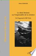Le désir féminin, ou, L'impensable de la création