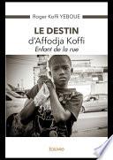 Le destin d'Affodja Koffi