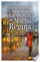 Le destin de Macha Régina