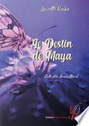 Le destin de Maya