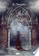 Le Destin des cœurs perdus, tome 2 : La Rebelle de Castel Dark